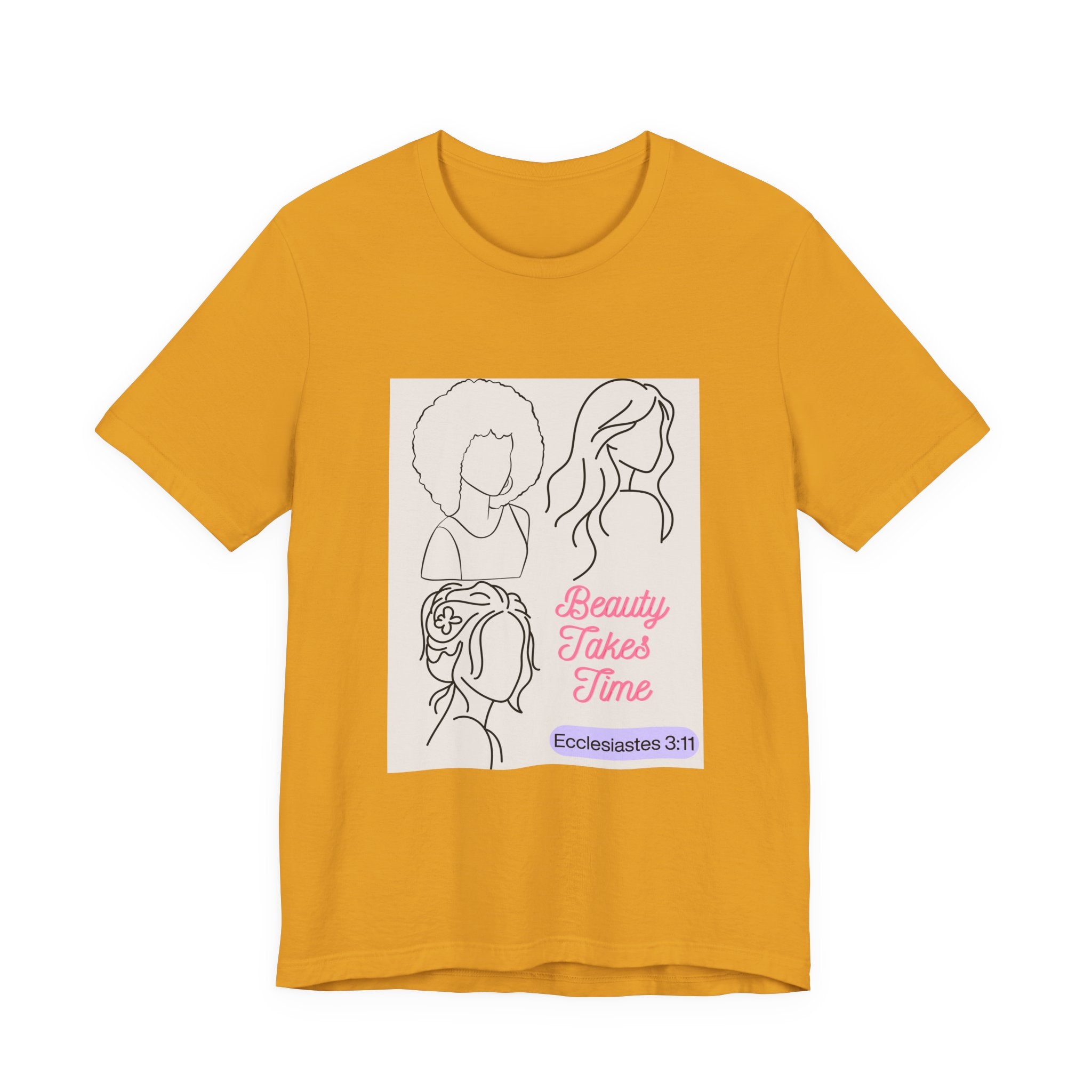 Beauty Takes Time Tee — Ecclesiastes 3:11 Inspirational Women’s T-Shirt