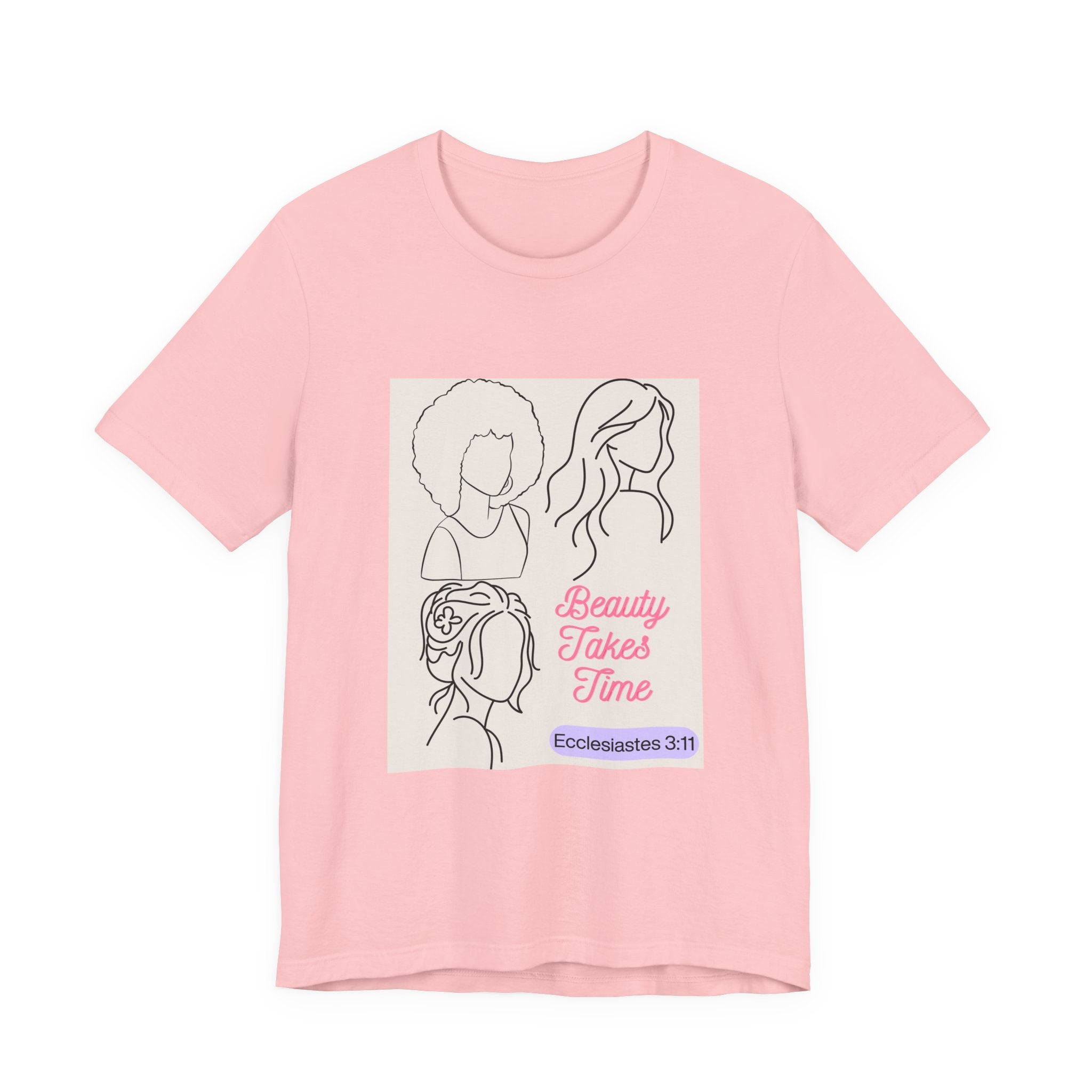 Beauty Takes Time Tee — Ecclesiastes 3:11 Inspirational Women’s T-Shirt