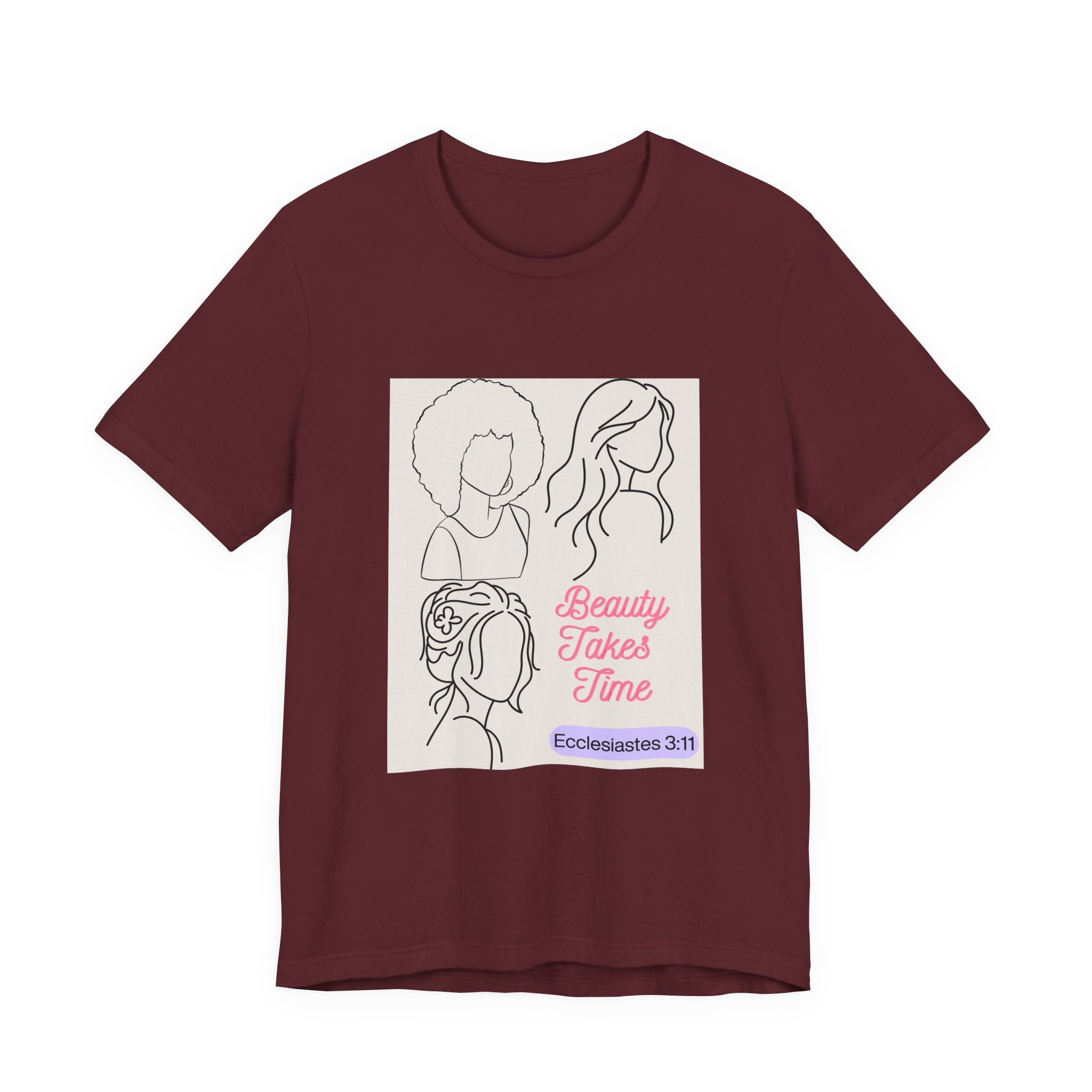 Beauty Takes Time Tee — Ecclesiastes 3:11 Inspirational Women’s T-Shirt